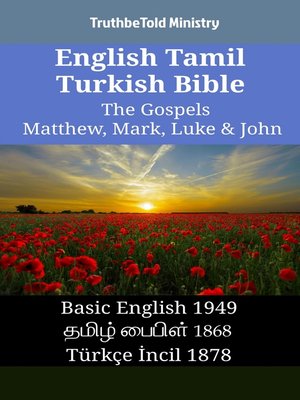 cover image of English Tamil Turkish Bible--The Gospels--Matthew, Mark, Luke & John